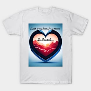 In Search of True Love T-Shirt